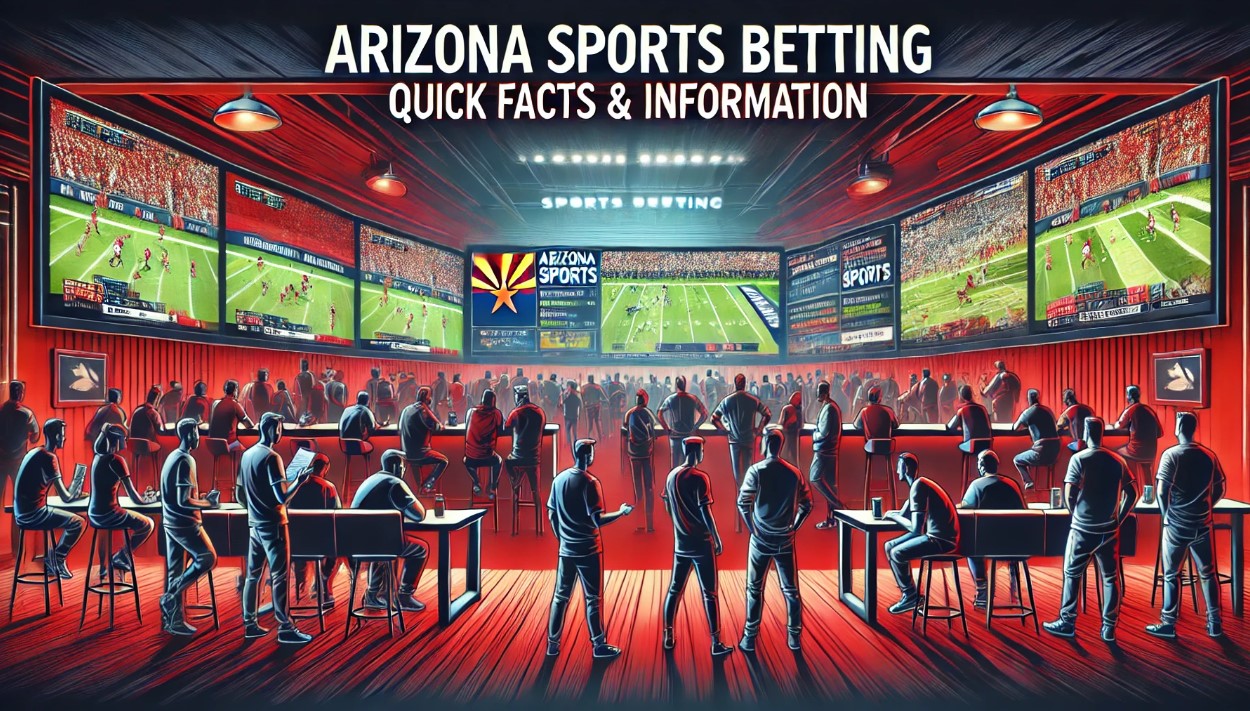 Arizona Sports Betting Quick Facts & Information 1